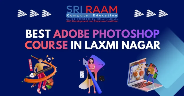 Best Photoshop Institute in Laxmi nagar, East Delhi | Best Photoshop Course in Laxmi Nagar