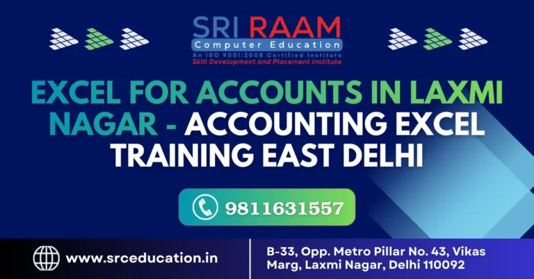 Excel for Accounts in Laxmi Nagar - Accounting Excel Training East Delhi