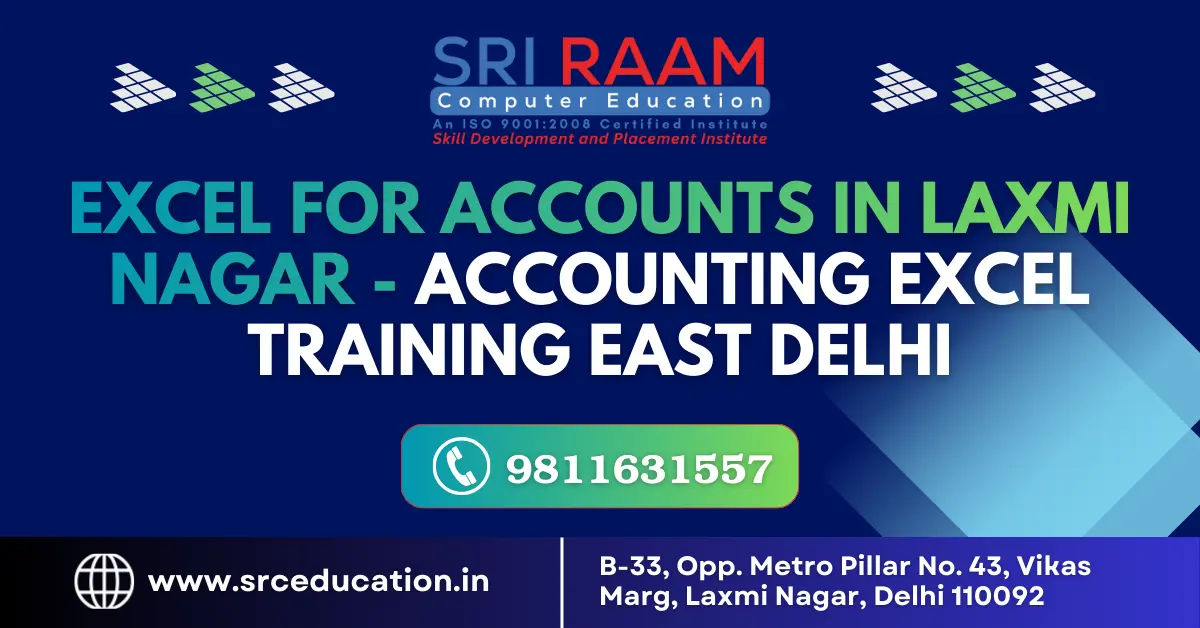 Excel for Accounts in Laxmi Nagar - Accounting Excel Training East Delhi